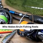 who makes bruin fishing reels